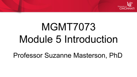 Thumbnail for entry MGMT 7073 - Module 5 Introduction