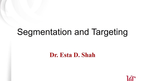 Thumbnail for MKTG7011 - Lecture 3.1 Segmentation &amp;amp; Targeting