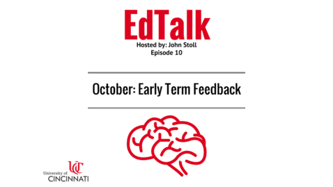 Thumbnail for entry EdTalk Episode 10: Early Term Feedback