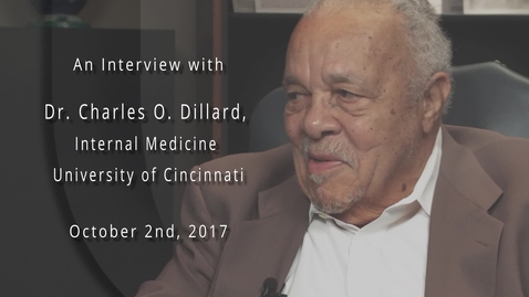 Thumbnail for entry Charles O. Dillard, M.D. Interviewed by Kenneth Davis Jr., M.D. October 2, 2017