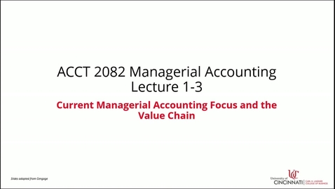 Thumbnail for entry Current Managerial Accounting Focus and the Value Chain
