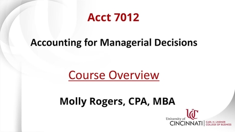 Thumbnail for entry ACCT 7012: Accounting for Managerial Decisions