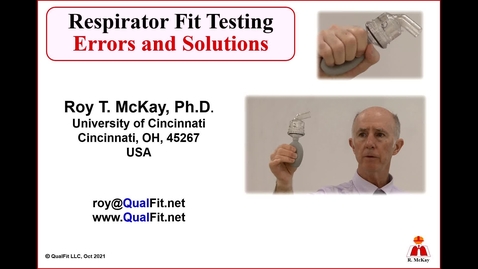 Thumbnail for Respirator Fit Testing Errors and Solutions by Dr. McKay