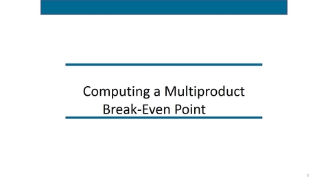 Thumbnail for entry Accounting 7012 Module 6 L5 Multiple Product CVP