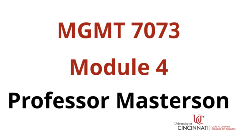 Thumbnail for entry MGMT 7073 Module 4 Part 4