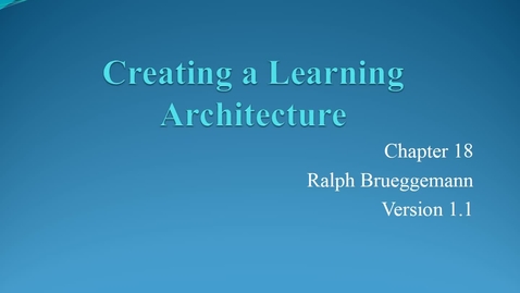 Thumbnail for entry ENTR 7082 Chapter 18 Learning Architecture