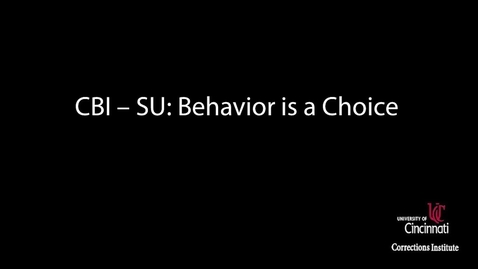 Thumbnail for entry CBI-SU - Behavior is a Choice