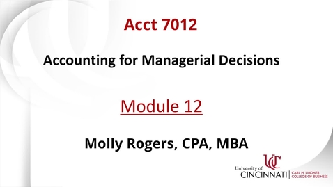 Thumbnail for ACCT 7012 Module 12 Introduction