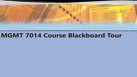 Thumbnail for MGMT 7014 Tour of Course Blackboard Site