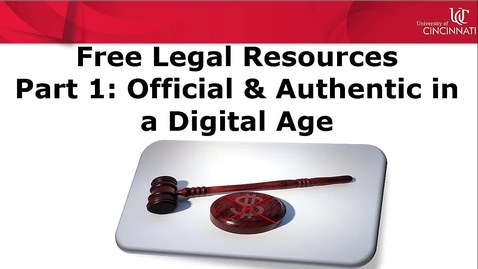 Thumbnail for entry Free Legal Resources Video Part I: Official and Authentic -- by Susan Boland