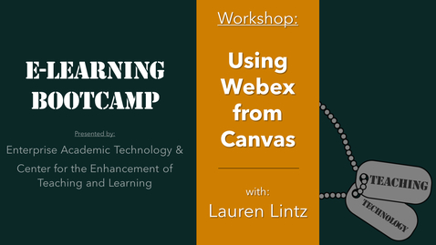 Thumbnail for entry eLearning Bootcamp: Using WebEx from Canvas