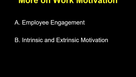 Thumbnail for entry MGMT 7014  Intrinsic and Extrinsic Motivation and Engagement narrated revised