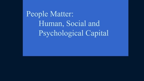 Thumbnail for Mgmt 7014 session 2 Human capital revised narrated 2016.mp4
