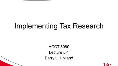 Thumbnail for entry ACCT 8080 Holland Lecture 5-1 Implementing Research