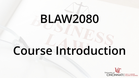Thumbnail for entry BLAW2080 Course Introduction