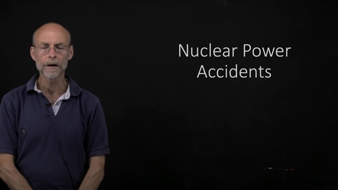 Thumbnail for entry Nuclear Power Accidents