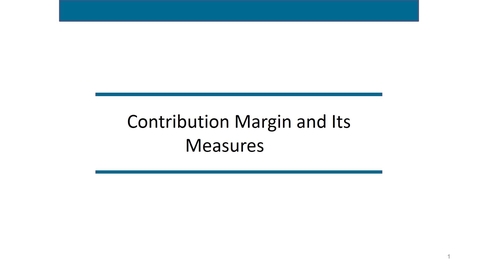 Thumbnail for entry Accounting 7012 Module 6 L3 Contribution Margin Break Even and Target Income