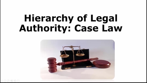Thumbnail for entry Hierarchy of Legal Authority: Case Law