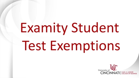 Thumbnail for entry Examity Student Test Exemptions