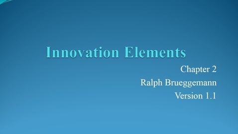 Thumbnail for entry Chapter 02 Elements of Innovation Updated
