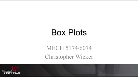 Thumbnail for entry MECH 5174/6074: 05-02 Box Plot
