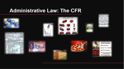 Thumbnail for entry Administrative Law Research Using the CFR -- by Susan M Boland