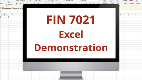 Thumbnail for entry Fin 7021 Module 6 Excel Demonstration.mp4