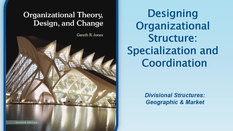 Thumbnail for entry MGMT7000 CH6-3 Divisional Structures, Geographic &amp; Market