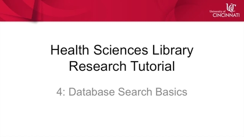 Thumbnail for Health Sciences Library Research Tutorial 4: Database Search Basics