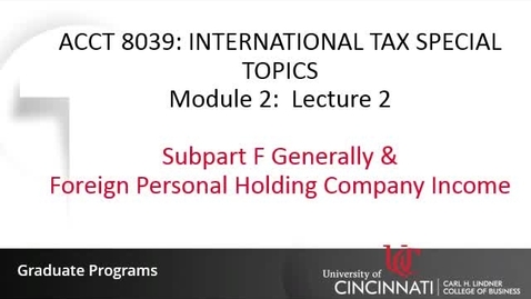 Thumbnail for entry Subpart F Generally &amp; Foregin Personal Holding Company Income
