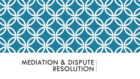 Thumbnail for entry BLAW2080 Mediation &amp;amp; Dispute Resolution(1)