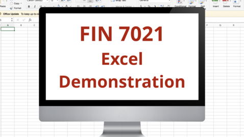 Thumbnail for entry Fin 7021 Module 5 Excel Demonstration