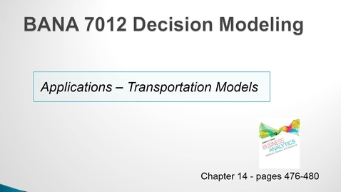Thumbnail for BANA 7012 Lecture 5.4 Applications - Transportation Models