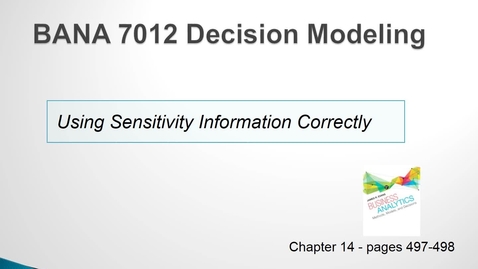 Thumbnail for BANA 7012 Lecture 6.2 Using Sensitivity Information Correctly