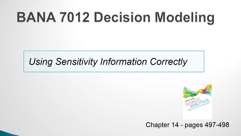 Thumbnail for entry BANA 7012 Lecture 6.2 Using Sensitivity Information Correctly
