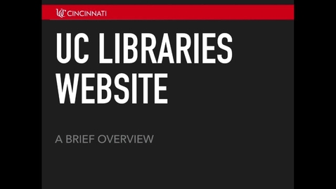 Thumbnail for entry UC Libraries Website Overview