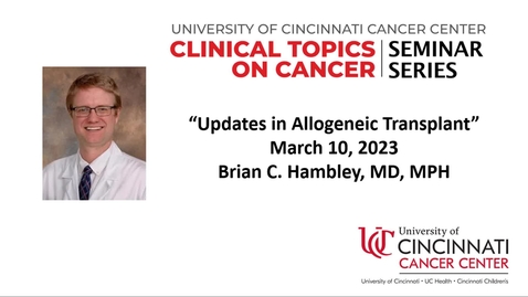 Thumbnail for 031023 Brian Hambley, PhD Clinical Seminar Series