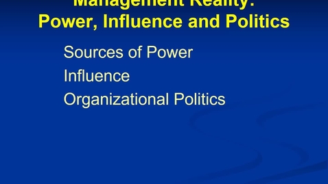 Thumbnail for MGMT 7014 Mgmt 7014 Power, influence and politics revised narrated