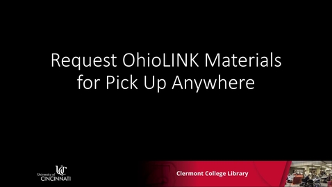 Thumbnail for Request OhioLINK Materials for Pick Up Anywhere
