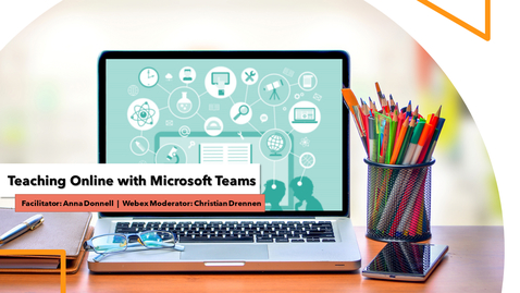 Thumbnail for entry Anna Donnell - Teaching Online with Microsoft Teams | Friday 4/3
