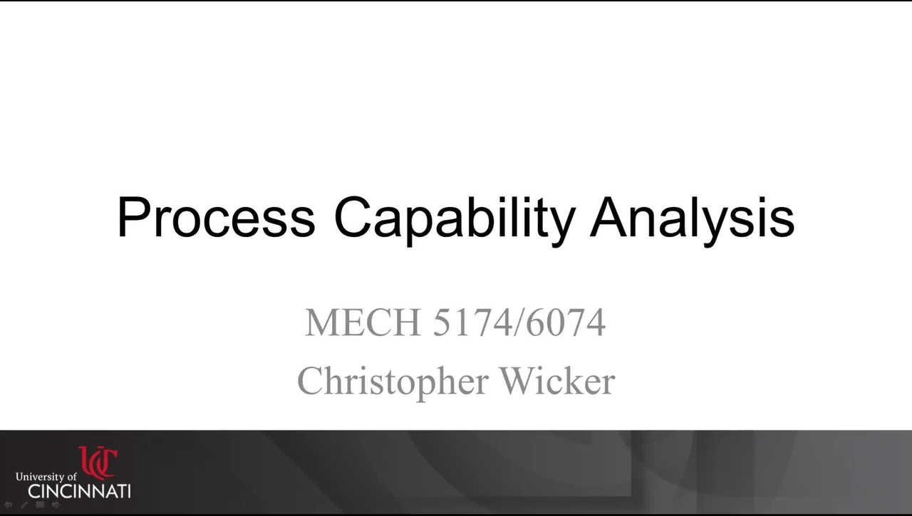 MECH 5174/6074: 09-07 Process Capability Analysis
