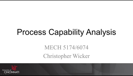 MECH 5174/6074: 09-07 Process Capability Analysis