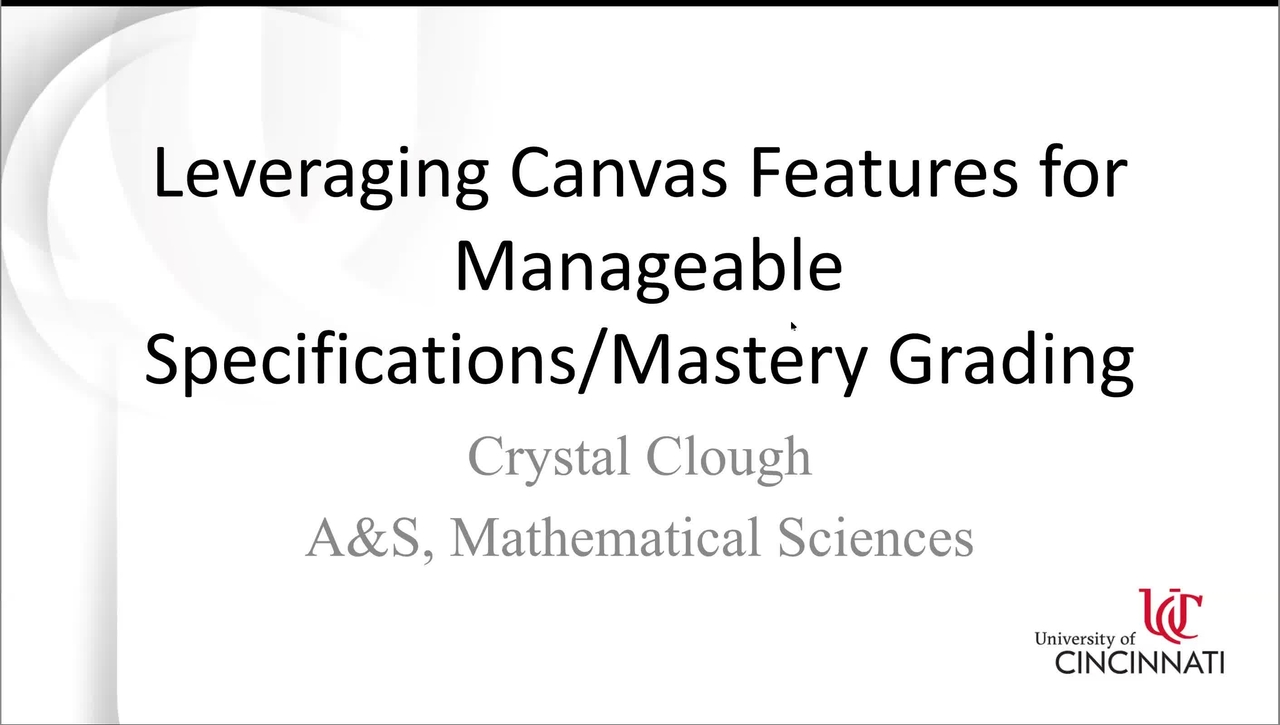 LT@UC | &quot;Leveraging Canvas Features for Manageable Specifications / Mastery Grading&quot;