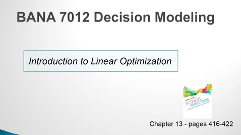 Thumbnail for entry BANA 7012 Lecture 4.1 Introduction to Linear Optimization