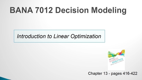 Thumbnail for BANA 7012 Lecture 4.1 Introduction to Linear Optimization