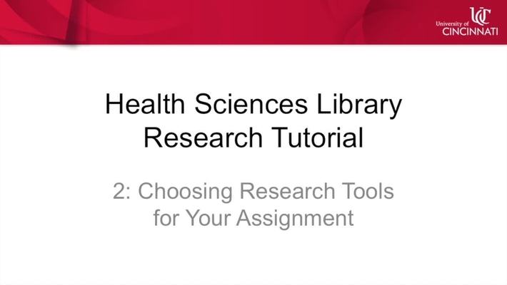 Health Sciences Library Research Tutorial 2: Choosing Research Tools