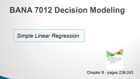 Thumbnail for entry BANA 7012 Lecture 1.3 Simple Linear Regression