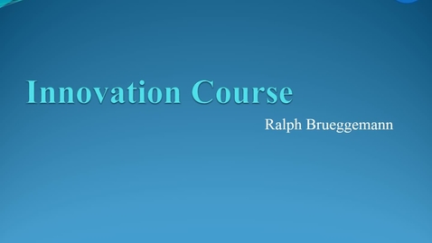 Thumbnail for ENTR 7082 Chapter 00 Introduction to the Innovation Expectations