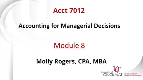 Thumbnail for ACCT 7012 Module 8 Introduction