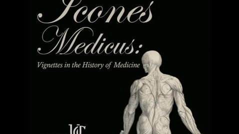Thumbnail for Icones Medicus: Andreas Vesalius